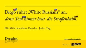 Kampagnenmotiv Die Welt bereichert Dresden. Jeden Tag.