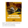 Book: “Von Kutschern und Kondukteuren” (Of coaches and conductors), price: 19.90 euros, order number: 89072000